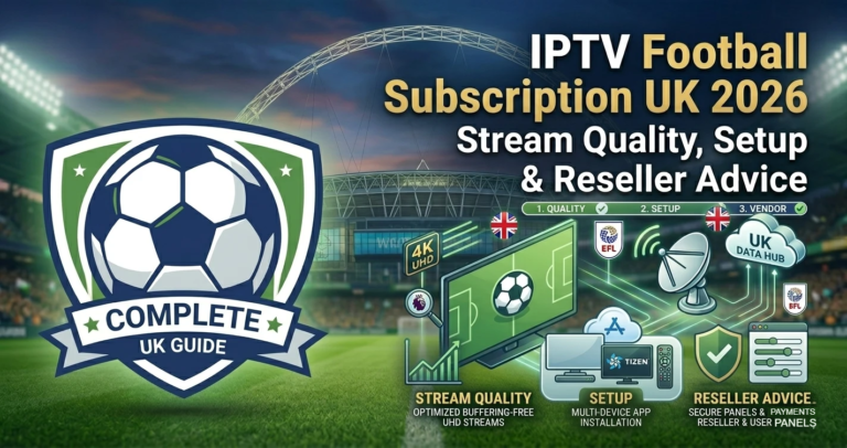 IPTV Football Subscription UK