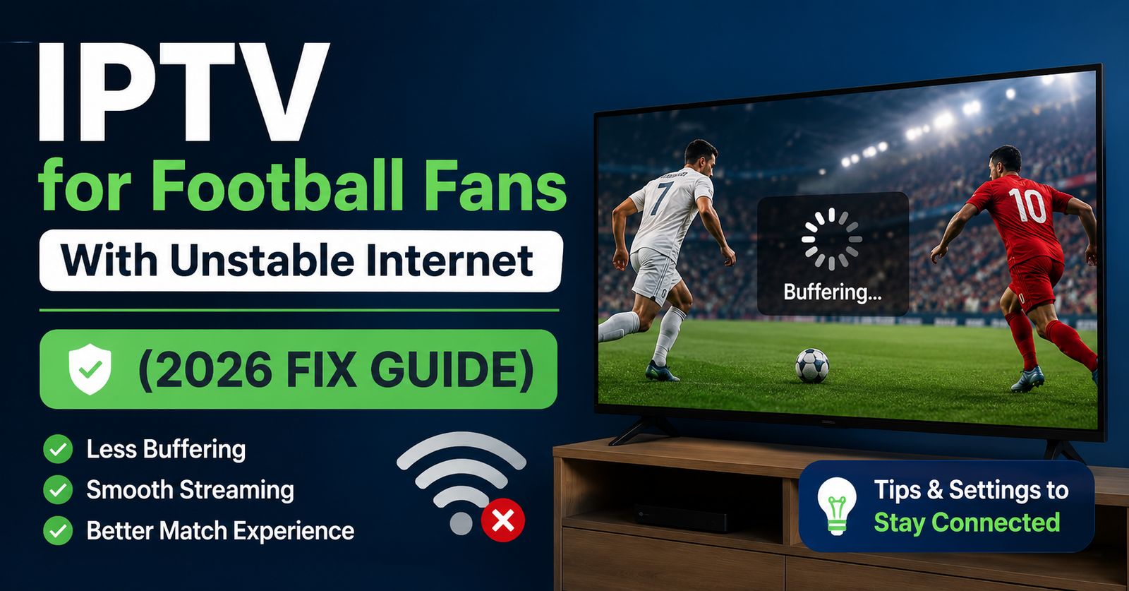IPTV for football fans with unstable internet