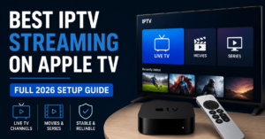 IPTV Streaming on Apple TV