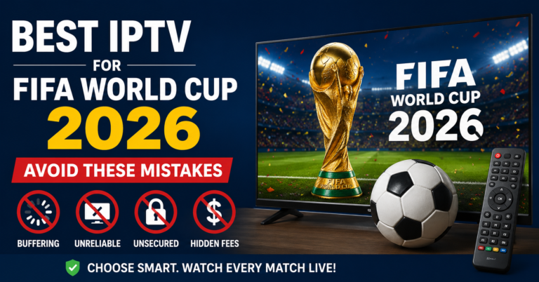 best IPTV for FIFA World Cup 2026